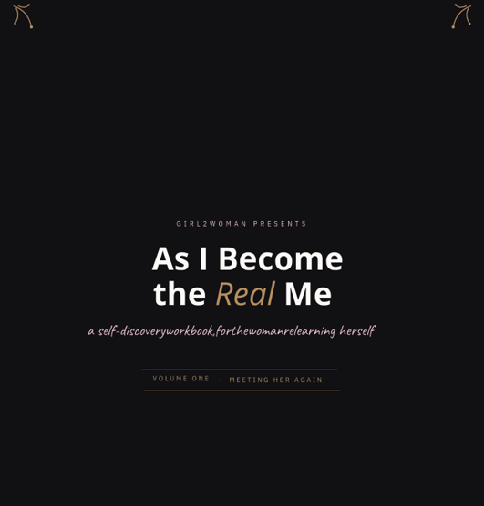 As I Become The Real Me