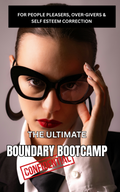 The Ultimate Boundary Bootcamp Guide | Learn to Set Boundaries in Relationships & More